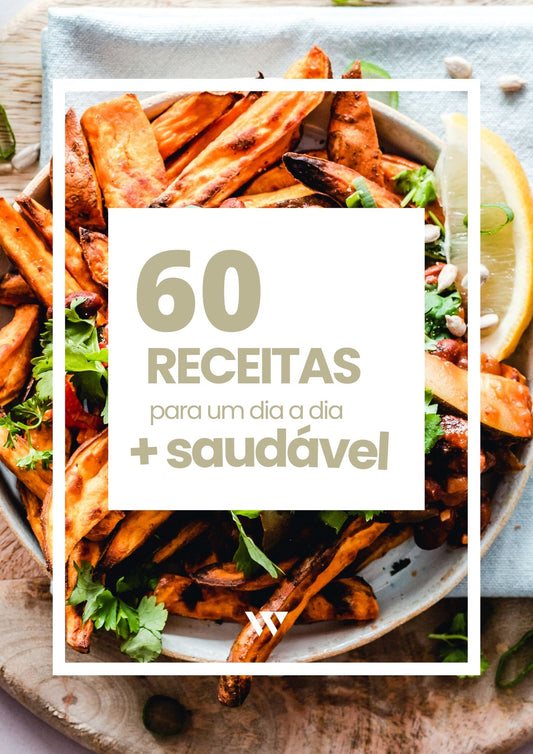 60 Receitas para um dia a dia + SAUDÁVEL!